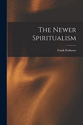 The Newer Spiritualism