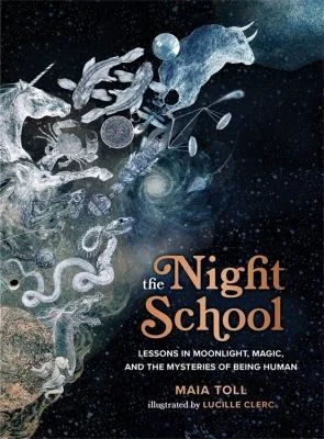 The Night School: Lessons in Moonlight, Magic, and the Mysteries of Being Human — photo 3