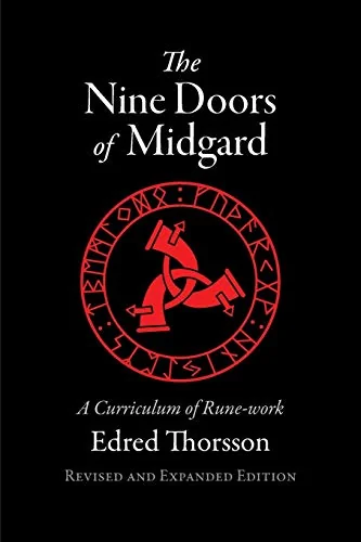 The Nine Doors of Midgard: A Curriculum of Rune-work (Revised and Expanded 5th with New Preface)