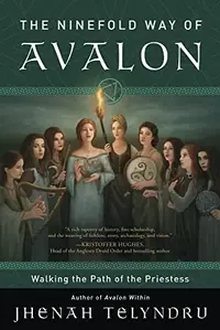 The Ninefold Way of Avalon: Walking the Path of the Priestess — photo 2