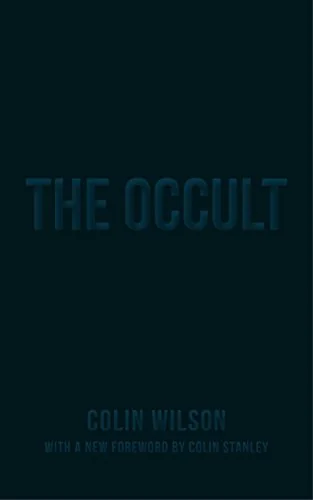 The Occult: The Ultimate Guide for Those Who Would Walk with the Gods