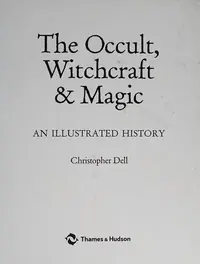 The Occult, Witchcraft & Magic: An Illustrated History — photo 2