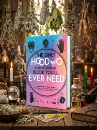 The Only Hoodoo for Beginners Book You'll Ever Need: Most Effective Magic Spells in Rootwork and Conjuring with Herbs, Roots, Candles, and Oils — photo 1
