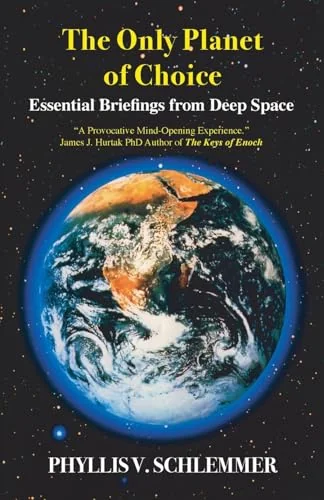The Only Planet of Choice: Essential Briefings From Deep Space