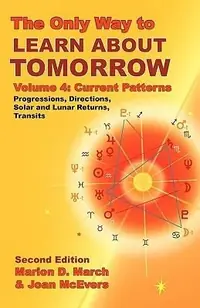 The Only Way to Learn about Tomorrow, Volume 4, Second Edition — photo 2