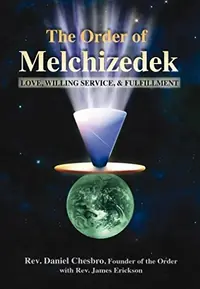 The Order of Melchizedek: Love, Willing Service, & Fulfillment — photo 2