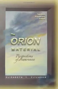 The Orion Material: Perspectives Of Awareness - 20th Anniversary Edition (Anniversary) — photo 2