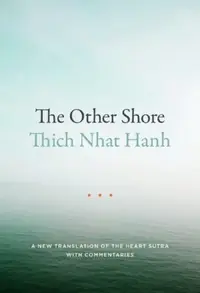 The Other Shore: A New Translation of the Heart Sutra with Commentaries (Revised) — photo 2