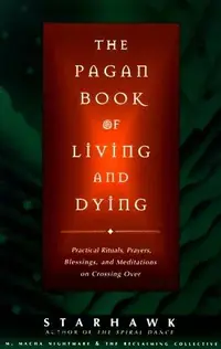 The Pagan Book of Living and Dying: T/K — photo 2