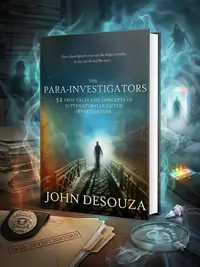 The Para-Investigators: 52 True Tales And Concepts of Supernaturally Gifted Investigators — photo 1