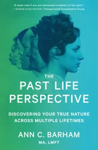 The Past Life Perspective: Discovering Your True Nature Across Multiple Lifetimes — photo 3
