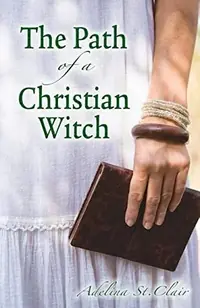 The Path of a Christian Witch — photo 2