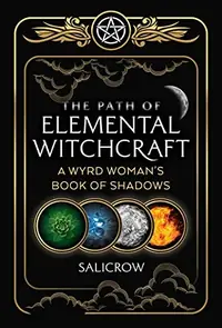 The Path of Elemental Witchcraft: A Wyrd Woman's Book of Shadows — photo 2
