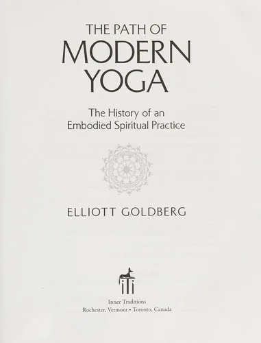 The Path of Modern Yoga: The History of an Embodied Spiritual Practice — photo 3