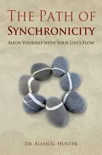 The Path of Synchronicity: Align Yourself with Your Life's Flow — photo 2