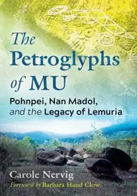 The Petroglyphs of Mu: Pohnpei, Nan Madol, and the Legacy of Lemuria — photo 2