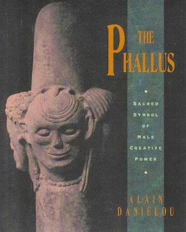 The Phallus: Sacred Symbol of Male Creative Power (Original)