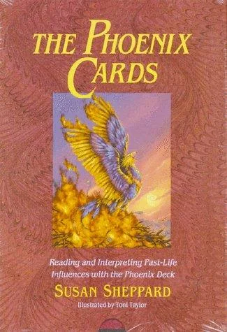 The Phoenix Cards: Reading and Interpreting Past-Life Influences with the Phoenix Deck [With Book] (Revised)