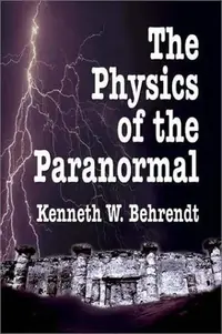 The Physics of the Paranormal — photo 2