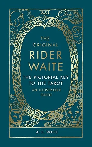 The Pictorial Key to the Tarot: An Illustrated Guide