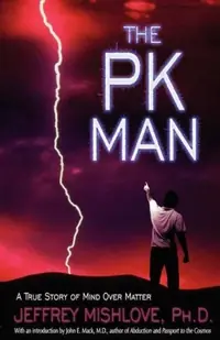 The Pk Man: A True Story of Mind Over Matter: A True Story of Mind Over Matter — photo 2