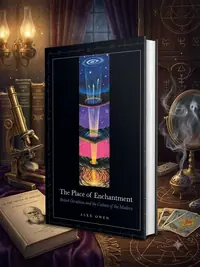 The Place of Enchantment: British Occultism and the Culture of the Modern — photo 1