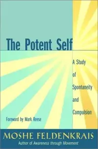 The Potent Self: A Study of Spontaneity and Compulsion — photo 2