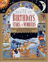 The Power of Birthdays, Stars & Numbers: The Complete Personology Reference Guide: An Astrology and Numerology Book — photo 2