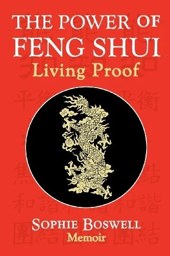 The Power of Feng Shui: Living Proof — photo 2