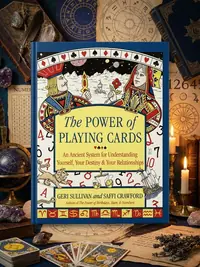 The Power of Playing Cards: An Ancient System for Understanding Yourself, Your Destiny, & Your Relationships — photo 1