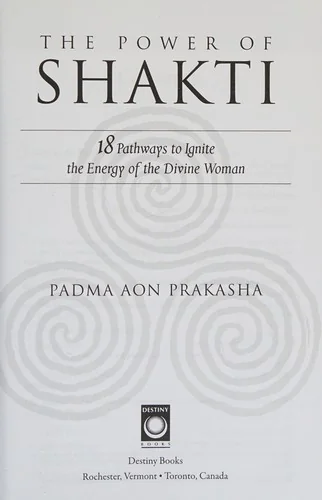 The Power of Shakti: 18 Pathways to Ignite the Energy of the Divine Woman — photo 3
