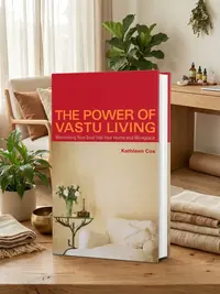 The Power of Vastu Living: Welcoming Your Soul Into Your Home and Workplace (Original) — photo 1