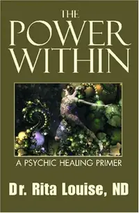 The Power Within: A Psychic Healing Primer — photo 2
