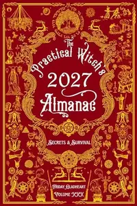 The Practical Witch's Almanac 2027: Secrets & Survival — photo 2