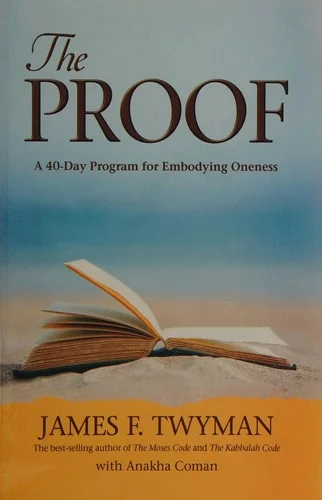The Proof: A 40-Day Program for Embodying Oneness — photo 3