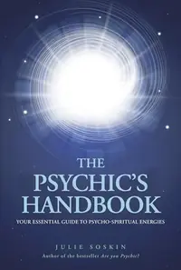 The Psychic's Handbook: Your Essential Guide to Psycho-Spiritual Forces — photo 2