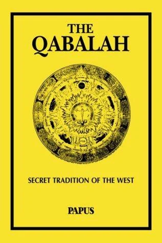 The Qabalah: Secret Tradition of the West