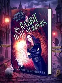 The Rabbit Hole Murders: A Paranormal Cozy Witch Mystery Wycherley, Jeannie — photo 1