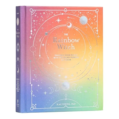 The Rainbow Witch: Enhance Your Magic with the Secret Powers of Color Young, Kac