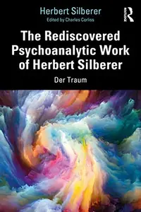 The Rediscovered Psychoanalytic Work of Herbert Silberer: Der Traum — photo 2