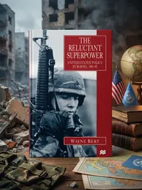 The Reluctant Superpower: United States' Policy in Bosnia, 1991-95 (1997) Bert, W — photo 1
