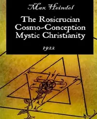 The Rosicrucian Cosmo-Conception Mystic Christianity — photo 3