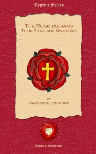 The Rosicrucians. Their Rites and Mysteries