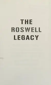 The Roswell Legacy: The Untold Story of the First Military Officer at the 1947 Crash Site — photo 2