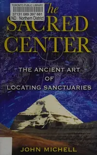 The Sacred Center: The Ancient Art of Locating Sanctuaries — photo 2