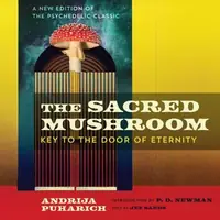 The Sacred Mushroom: Key to the Door of Eternity (Edition, , New) — photo 2