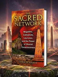 The Sacred Network: Megaliths, Cathedrals, Ley Lines, and the Power of Shared Consciousness — photo 1