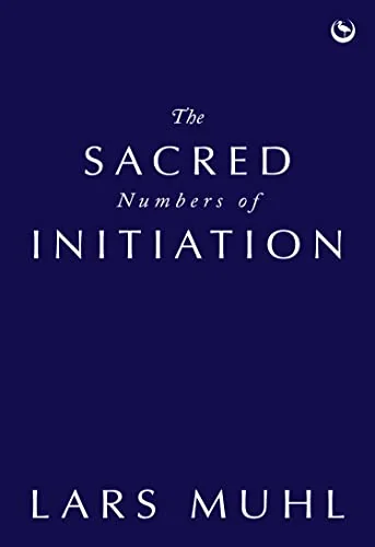 The Sacred Numbers of Initiation: An Ancient Essene Numerology System