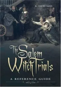 The Salem Witch Trials: A Reference Guide — photo 2