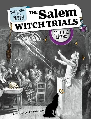 The Salem Witch Trials: Spot the Myths Peterson, Megan Cooley